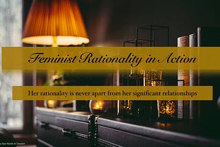 Feminist Rationality in Action