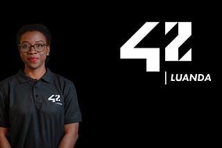 “With 42 Luanda, I have the opportunity to make a positive impact on my country and society.”