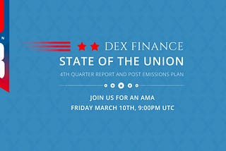 DEX FINANCE STATE OF THE UNION