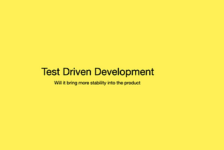 Test-Driven Development: Pain Or Gain