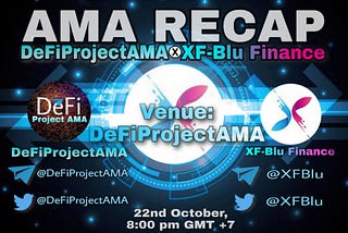 AMA RECAP with XFBlu Finance