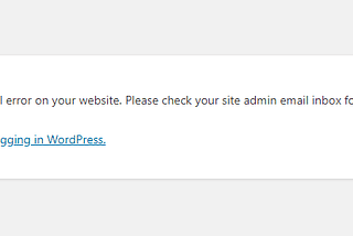 How to Fix the “There Has Been a Critical Error on Your Website” Error