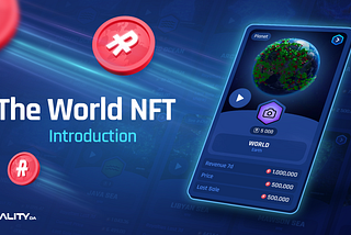 Introducing World NFT: The Ultimate Asset of Reality Ecosystem