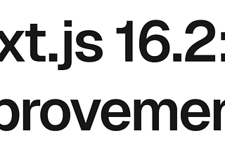 Next.js 16.2: Melhorias para IA