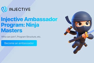 [EN] Injective Ambassador Program Guide 🥷