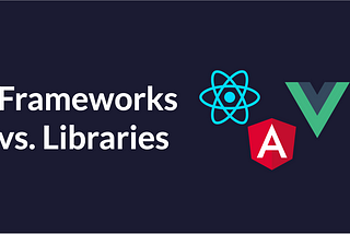 The Easiest Concept Between a ‘Library’ and a ‘Framework’
