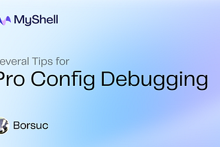 Several Tips for Pro Config Debugging