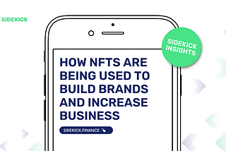 How NFTs are being used to build brands and increase business