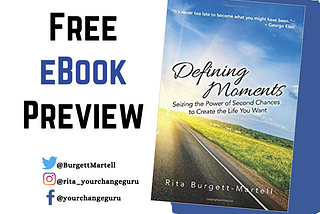 Defining Moments: Seizing the Power of Second Chances to Create the Life You Want by Rita Burgett-M