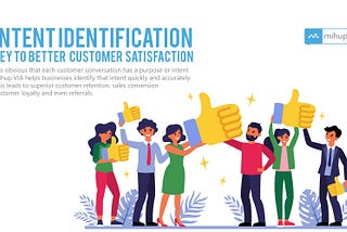 Intent Identification — Key to better customer satisfaction