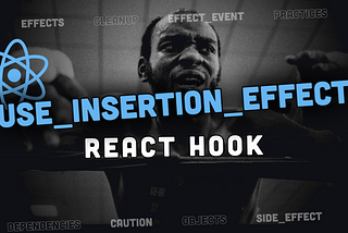 useInsertionEffect — React Hook