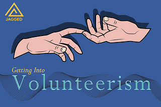 Getting into Volunteerism