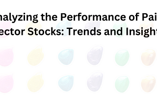 Analyzing the Performance of Paint Sector Stocks: Trends and Insights