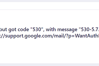 Laravel “Expected response code 250 but got code “530”, with message “530–5.7.0