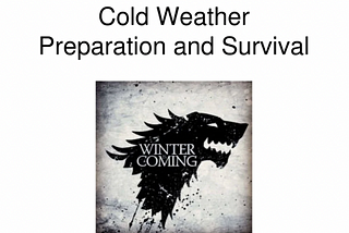 Winter Is Coming: Be Ready