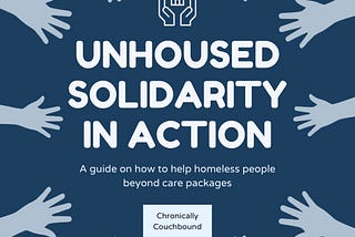 Unhoused Solidarity in Action