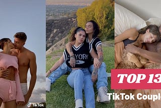 TOP 13 TikTok couples