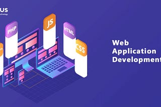 Trends and Popularity of Web Application Development Services 2021