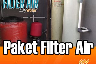 081211217411 Jual Filter Air Untuk Sumur Bor Di Senayan Kebayoran Baru Jakarta Selatan