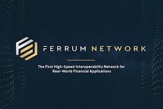 Ferrum Network- Solve cryptocurrency user problems in the traditional finance world