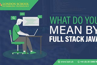 What Do You Mean by Full Stack Java?