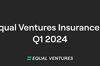 The Equal Ventures Insurance Index — Q1 2024