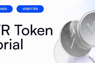 The VeBetter B3TR Token Tutorial