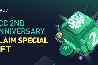 Join the 2nd Anniversary of KCC and Win Special Rewards