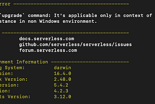 Serverless — Cannot run `upgrade` command: It’s applicable only in context of a standalone…