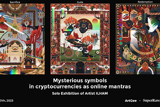 Mysterious symbols in cryptocurrencies as online mantras： Indonesian Artist ILHAM Creates…