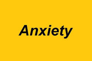 The methods I use to cope with anxiety