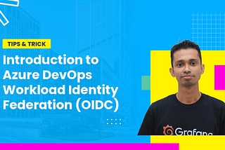 Introduction to Azure DevOps Workload Identity Federation (OIDC)