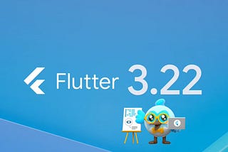 Switching to Flutter 3.22 for Web