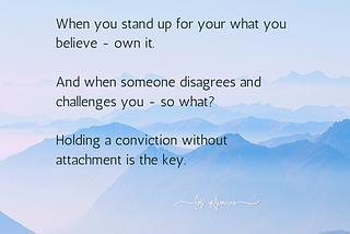 Stand Up For Your Convictions