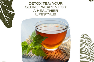 Our 28-Day Detox Tea Kit might help you become healthy. Discover the strength of our vegan, all-natural, non-GMO blend. Purchase right away to start your body’s internal detoxification, cleaning, and revitalization journey!