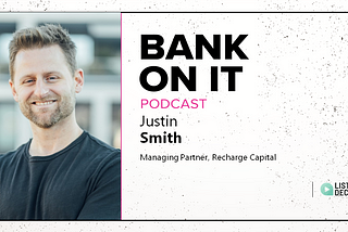 Episode 603 Justin Smith from Recharge Capital