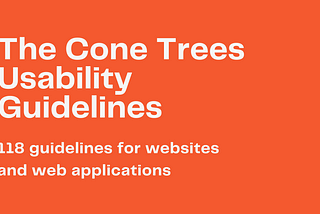 Cone Trees Usability Guidelines for Websites and Web Applications (118 guidelines)