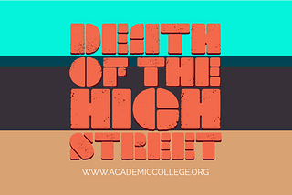Death of the high Street