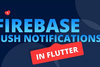 Push Notifications in Flutter using Firebase