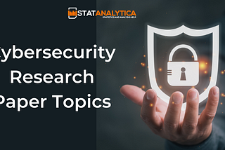 cybersecurity research paper topics