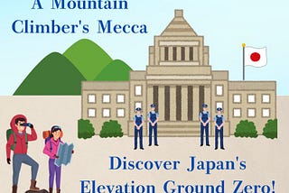 # The Origin of Japan’s Elevation: A Hidden Gem in the Heart of Tokyo’s Political District