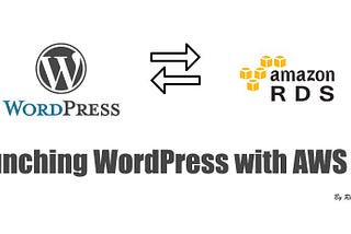 Launching WordPress with AWS RDS