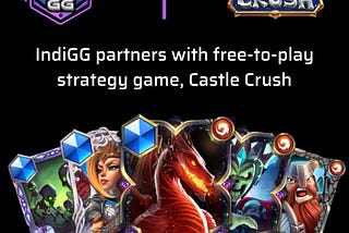 IndiGG announced partnership with Castle Crush a free to play strategy game.