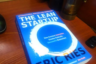 My 5 Favorite Quotes from the Lean Startup by Eric Ries