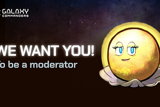 Recruiting Moderators for Galaxy Commanders