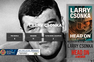 HEAD ON: INTERVIEW WITH NFL LEGEND, LARRY CSONKA