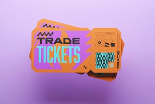 The Road To 350 Trade Tickets