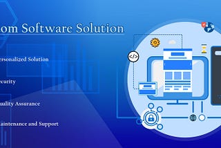 Custom Software Development For Your Business