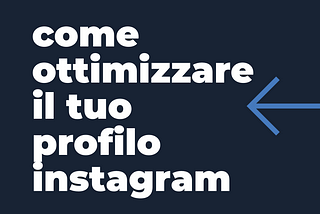 Come ottimizzare il profilo instagram