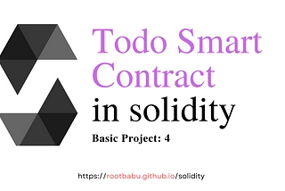 Todo Smart Contract | Smart Contract Project #4